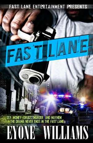 Fast Lane de Eyone Williams