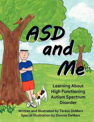 Asd and Me de Teresa Demars