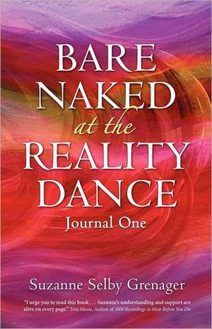 Bare Naked at the Reality Dance de Suzanne Selby Grenager