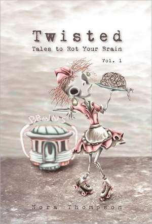 Twisted de Nora Thompson