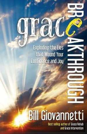 Grace Breakthrough de Bill Giovannetti