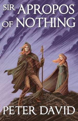 Sir Apropos of Nothing de Peter David