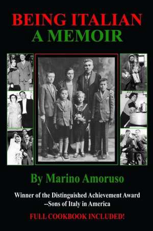 Being Italian: A Memoir de Marino Amoruso