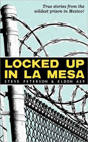 Locked Up in La Mesa: Guia del Emprendedor Para Crear y Administrar a Traves de La Innovacion. de Eldon Asp