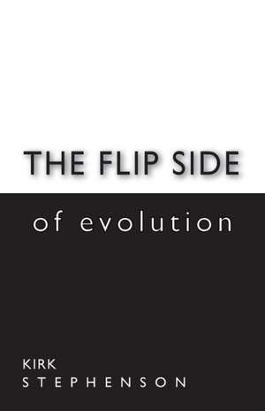 The Flip Side of Evolution de John Stephenson