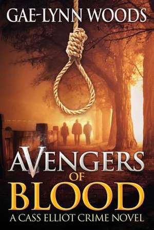 Avengers of Blood de Gae-Lynn Woods