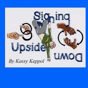 Signing Upside Down de Kassy Keppol