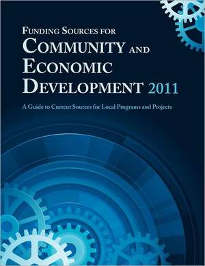 Funding Sources for Community and Economic Development de Ed.S. Louis S. Schafer