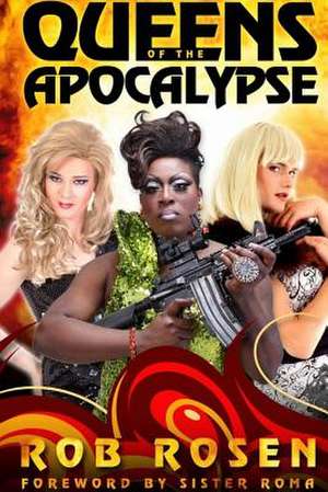 Queens of the Apocalypse de Rob Rosen