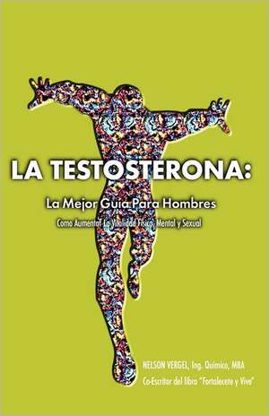 La Testosterona de Nelson R. Vergel