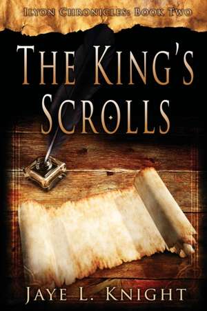 The King's scrolls de Jaye L. Knight