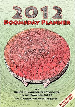 2012 Doomsday Planner de L. K. Peterson