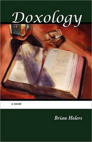 Doxology de Brian Douglas Holers