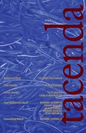 Tacenda Literary Magazine 2013 de Claire Callahan