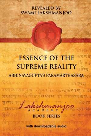 Essence of the Supreme Reality de Swami Lakshmanjoo