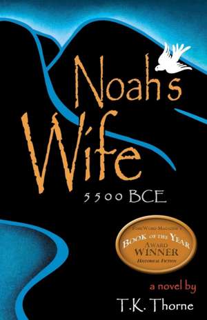 Noah's Wife de T.K. Thorne