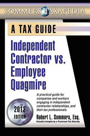 Independent Contractor vs. Employee Quagmire