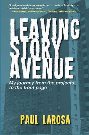 Leaving Story Avenue de Paul Larosa