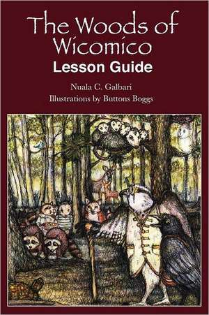 Woods of Wicomico Lesson Guide de Nuala Galbari