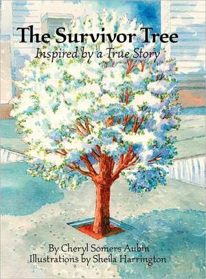 The Survivor Tree: Inspired by a True Story de Cheryl Somers Aubin