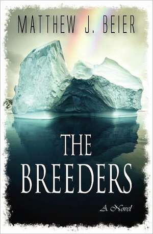 The Breeders de Matthew J. Beier