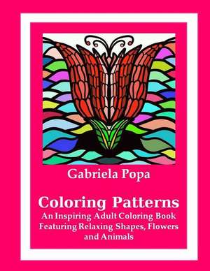 Coloring Patterns de Gabriela Popa