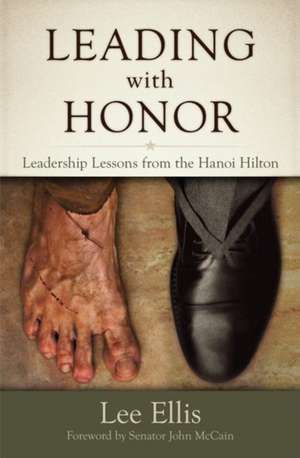 Leading with Honor de Lee Ellis