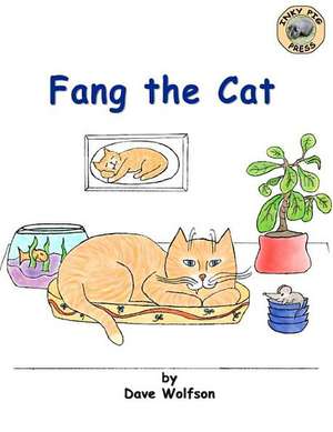 Fang the Cat: Coming Full Circle de Dave Wolfson