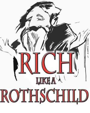 Rich Like a Rothschild: Split Images de MR Witold S. Kolankowski