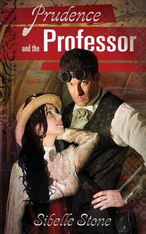 Prudence and the Professor de Sibelle Stone