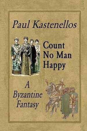 Count No Man Happy de Paul Kastenellos