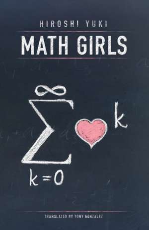 Math Girls de Hiroshi Yuki