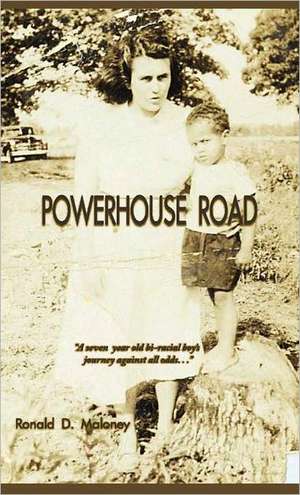 Powerhouse Road de Ronald Maloney Maloney