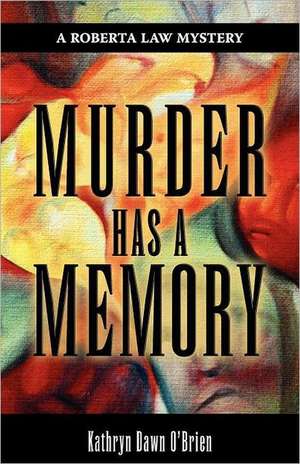 O'Brien, K: Murder Has a Memory