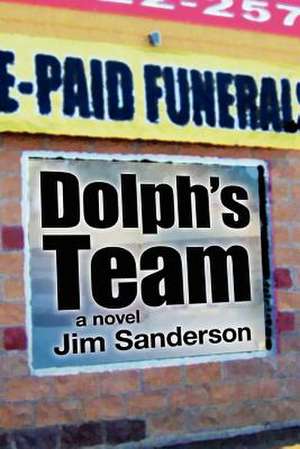 Dolph's Team de Jim Sanderson