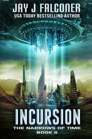 Incursion de Jay J. Falconer