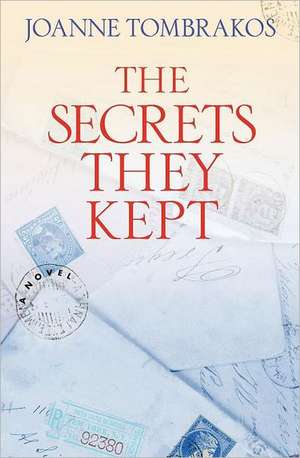 The Secrets They Kept: Volume Three de Joanne Tombrakos