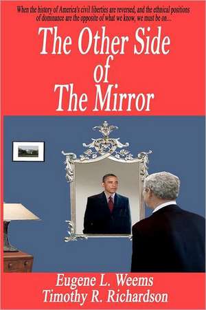 The Other Side of the Mirror: Hope & Inspiration for Your Marriage de Timothy R. Richardson