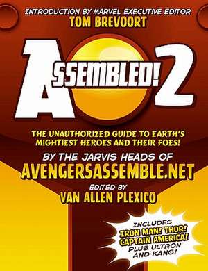 Assembled! 2: Earth's Mightiest Heroes and Villains de Van Allen Plexico