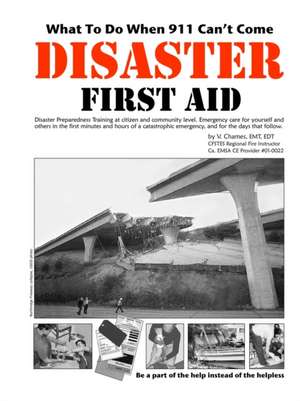 Disaster First Aid de Victoria Chames