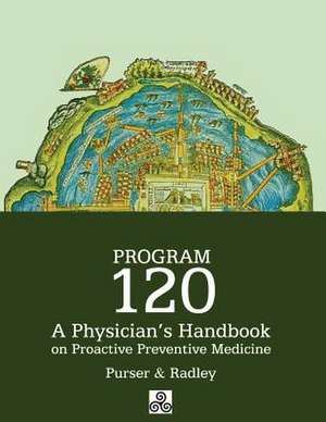 Program 120 a Physician's Handbook de Dan Purser MD