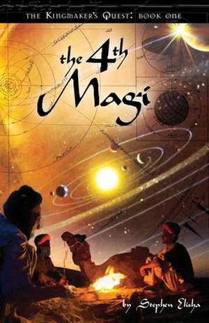 The 4th Magi: Developing Economic Engines That Drive Mission-Based Movements de Stephen Elisha