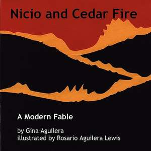 Nicio and Cedar Fire de Gina Aguilera