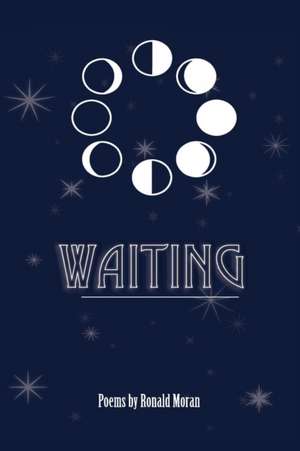 Waiting de Ronald Moran