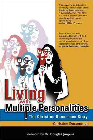 Living with Multiple Personalities de Christine Ducommun