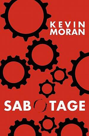 Sabotage de Kevin Moran