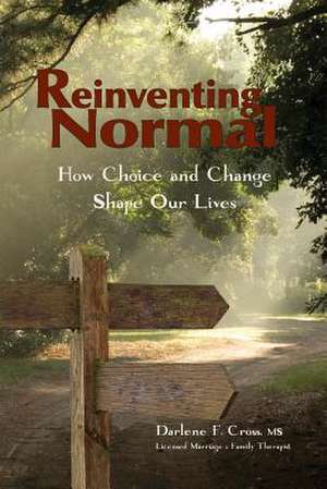 Reinventing Normal de Darlene F. Cross M. S.