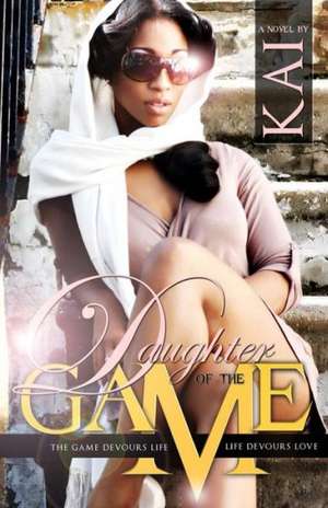 Daughter of the Game: A Guide to Financial Decision Making at Retirement de Kai