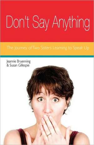 Don't Say Anything de Jeannie Gregg Bruenning