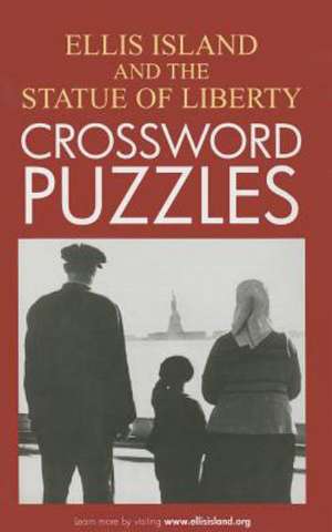 Ellis Island and the Statue of Liberty Crossword Puzzles de Grab a Pencil Press